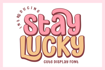 Download Stay Lucky Font: Creative Typography for Your Designs